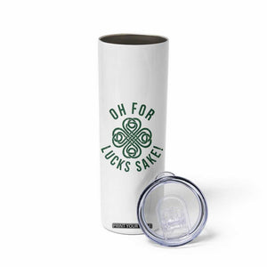 Funny St Patricks Day Skinny Tumbler Oh For Lucks Sake Irish Celtic Shamrock TS10 Print Your Wear
