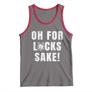 Funny Irish St Patricks Day Tank Top Oh For Lucks Sake Shamrock TS10 Deep Heather Red Print Your Wear