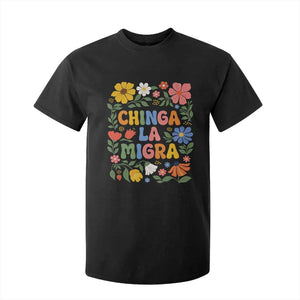 Chinga La Migra T Shirt For Kid Funny Boho Floral Resist Retro Pro Immigration TS10 Black Print Your Wear