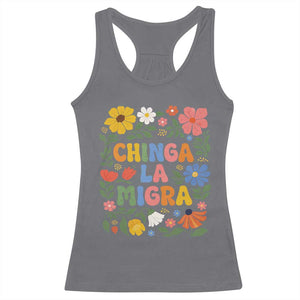 Chinga La Migra Racerback Tank Top Funny Boho Floral Resist Retro Pro Immigration TS10 Charcoal Print Your Wear