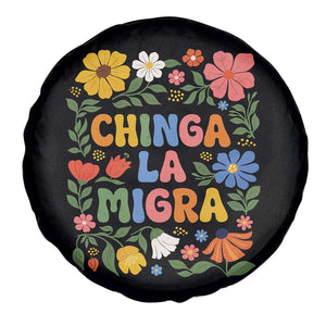 Chinga La Migra Spare Tire Cover Funny Boho Floral Resist Retro Pro Immigration TS10 Print Your Wear