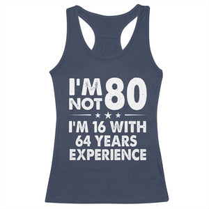 80th Birthday Racerback Tank Top Funny Saying Retro Vintage 80 Year Old Gift TS10 Navy Print Your Wear