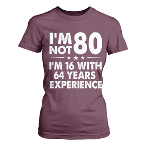 80th Birthday T Shirt For Women Funny Saying Retro Vintage 80 Year Old Gift TS10 Maroon Print Your Wear