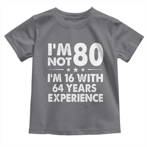 80th Birthday Toddler T Shirt Funny Saying Retro Vintage 80 Year Old Gift TS10 Charcoal Print Your Wear