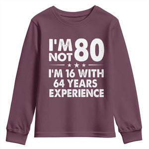 80th Birthday Youth Sweatshirt Funny Saying Retro Vintage 80 Year Old Gift TS10 Maroon Print Your Wear