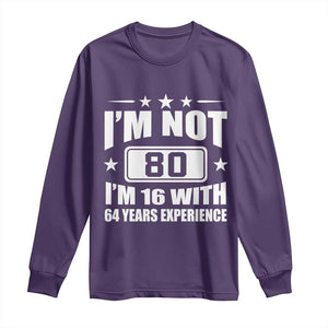80th Birthday Long Sleeve Shirt Funny Saying 80 Year Old Gift TS10 Purple Print Your Wear