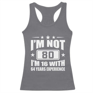 80th Birthday Racerback Tank Top Funny Saying 80 Year Old Gift TS10 Charcoal Print Your Wear