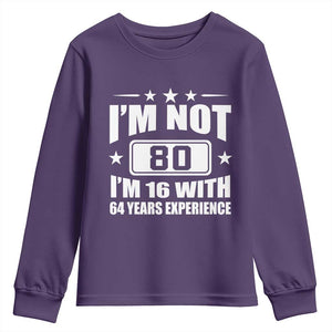 80th Birthday Youth Sweatshirt Funny Saying 80 Year Old Gift TS10 Purple Print Your Wear