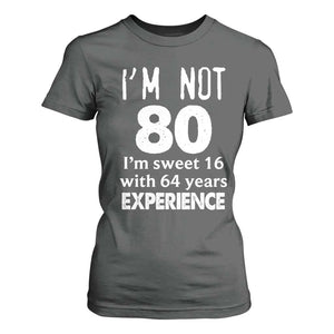 80th Birthday T Shirt For Women Funny 80 Year Old Gift TS10 Dark Heather Print Your Wear