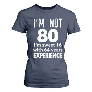 80th Birthday T Shirt For Women Funny 80 Year Old Gift TS10 Navy Print Your Wear