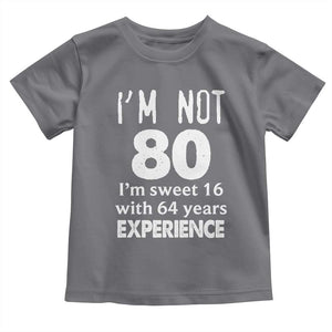 80th Birthday Toddler T Shirt Funny 80 Year Old Gift TS10 Charcoal Print Your Wear