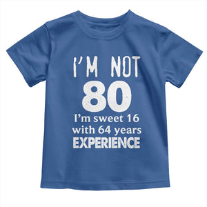 80th Birthday Toddler T Shirt Funny 80 Year Old Gift TS10 Royal Blue Print Your Wear