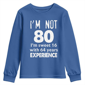 80th Birthday Youth Sweatshirt Funny 80 Year Old Gift TS10 Royal Blue Print Your Wear