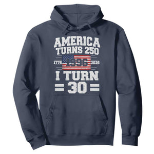America Turns 250 I Turn 30 Hoodie Vintage 1996 30th Birthday 250th Anniversary USA Flag 30 Year Old Gift