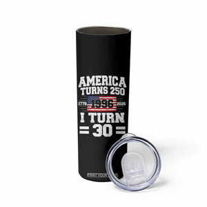 America Turns 250 I Turn 30 Skinny Tumbler Vintage 1996 30th Birthday 250th Anniversary USA Flag 30 Year Old Gift