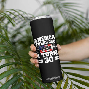 America Turns 250 I Turn 30 Skinny Tumbler Vintage 1996 30th Birthday 250th Anniversary USA Flag 30 Year Old Gift