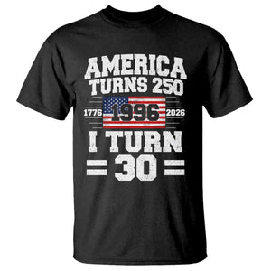 America Turns 250 I Turn 30 T Shirt Vintage 1996 30th Birthday 250th Anniversary USA Flag 30 Year Old Gift