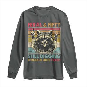 Funny 50th Birthday Long Sleeve Shirt Retro Racoon Feral And Fifty TS10 Dark Heather Print Your Wear