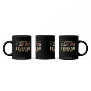 America Turns 250 I Turn 50 50th Birthday Coffee Mug Vintage USA 250th Anniversary 1976 50 Year Old Gift