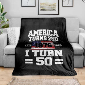 America Turns 250 I Turn 50 50th Birthday Throw Blanket USA 250th Anniversary 1976 50 Year Old Gift