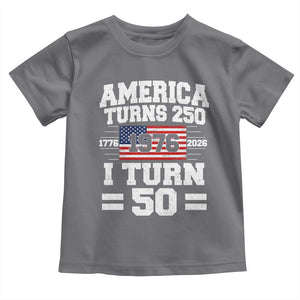America Turns 250 I Turn 50 50th Birthday Toddler T Shirt USA 250th Anniversary 1976 50 Year Old Gift