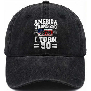 America Turns 250 I Turn 50 50th Birthday Washed Cotton Baseball Cap USA 250th Anniversary 1976 50 Year Old Gift