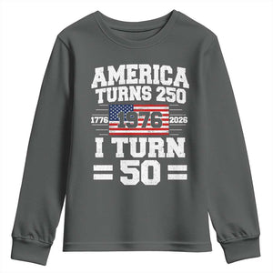 America Turns 250 I Turn 50 50th Birthday Youth Sweatshirt USA 250th Anniversary 1976 50 Year Old Gift