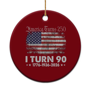America Turns 250 I Turn 90 Ceramic Ornament Vintage 1936 90th Birthday 250th Anniversary USA 90 Year Old Gift