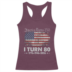 America Turns 250 I Turn 80 Racerback Tank Top Vintage 1946 80th Birthday 250th Anniversary USA 80 Year Old Gift