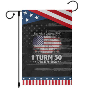 America Turns 250 I Turn 50 Patriotic Garden Flag Vintage 1976 50th Birthday 250th Anniversary USA 50 Year Old Gift