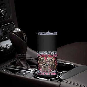 Physically Thicc Funny Raccoon Meme Skinny Tumbler Mentally Sick Bootleg Graphic 90s TS10 Print Your Wear