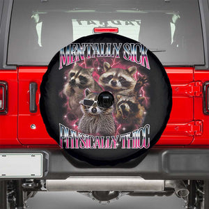 Physically Thicc Funny Raccoon Meme Spare Tire Cover Mentally Sick Bootleg Graphic 90s TS10 Black Print Your Wear