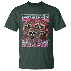 Physically Thicc Funny Raccoon Meme T Shirt Mentally Sick Bootleg Graphic 90s TS10 Dark Forest Green Print Your Wear