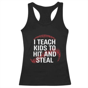 Baseball Coach Racerback Tank Top I Teach Kids To Hit And Steal TS10 Black Print Your Wear