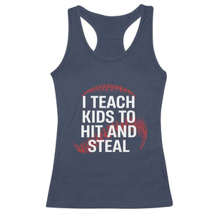 Baseball Coach Racerback Tank Top I Teach Kids To Hit And Steal TS10 Navy Print Your Wear