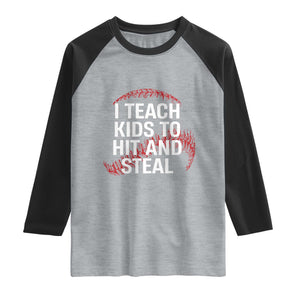 Baseball Coach Raglan Shirt I Teach Kids To Hit And Steal TS10 Heather Gray Black Print Your Wear
