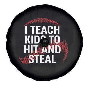 Baseball Coach Spare Tire Cover I Teach Kids To Hit And Steal TS10 Print Your Wear