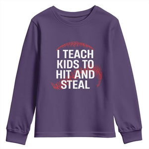Baseball Coach Youth Sweatshirt I Teach Kids To Hit And Steal TS10 Purple Print Your Wear
