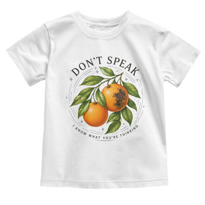 Subtle FDT Toddler T Shirt Dont Speak Orange Graphic Retro Vintage