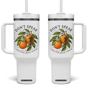 Subtle FDT Tumbler With Handle Dont Speak Orange Graphic Retro Vintage