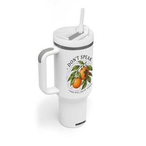 Subtle FDT Tumbler With Handle Dont Speak Orange Graphic Retro Vintage