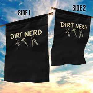 Dirt Nerd Garden Flag Funny Gardening Lover Gardener