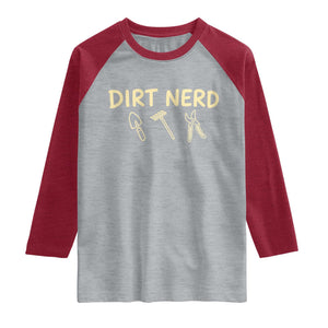 Dirt Nerd Raglan Shirt Funny Gardening Lover Gardener TS10 Heather Gray Heather Red Print Your Wear