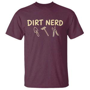 Dirt Nerd T Shirt Funny Gardening Lover Gardener
