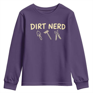 Dirt Nerd Youth Sweatshirt Funny Gardening Lover Gardener