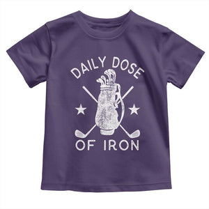Funny Golfer Toddler T Shirt Daily Dose of Iron Golf TS10 Purple Print Your Wear