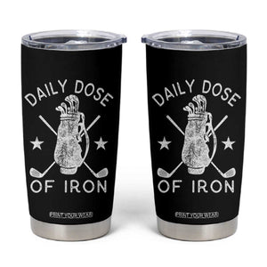 Funny Golfer Tumbler Cup Daily Dose of Iron Golf TS10 Black Print Your Wear