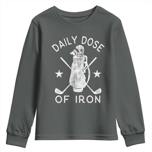 Funny Golfer Youth Sweatshirt Daily Dose of Iron Golf TS10 Dark Heather Print Your Wear