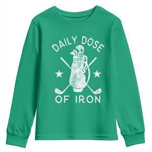 Funny Golfer Youth Sweatshirt Daily Dose of Iron Golf TS10 Irish Green Print Your Wear