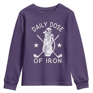 Funny Golfer Youth Sweatshirt Daily Dose of Iron Golf TS10 Purple Print Your Wear